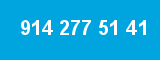 914 277 51 41
